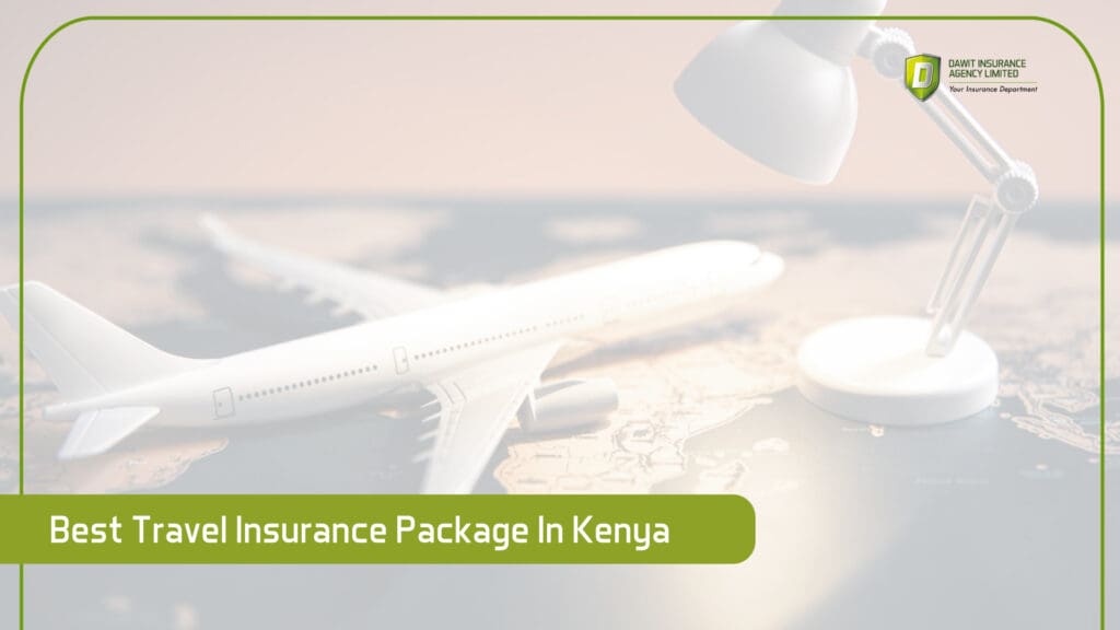 Best Travel Insurance Package In Kenya
